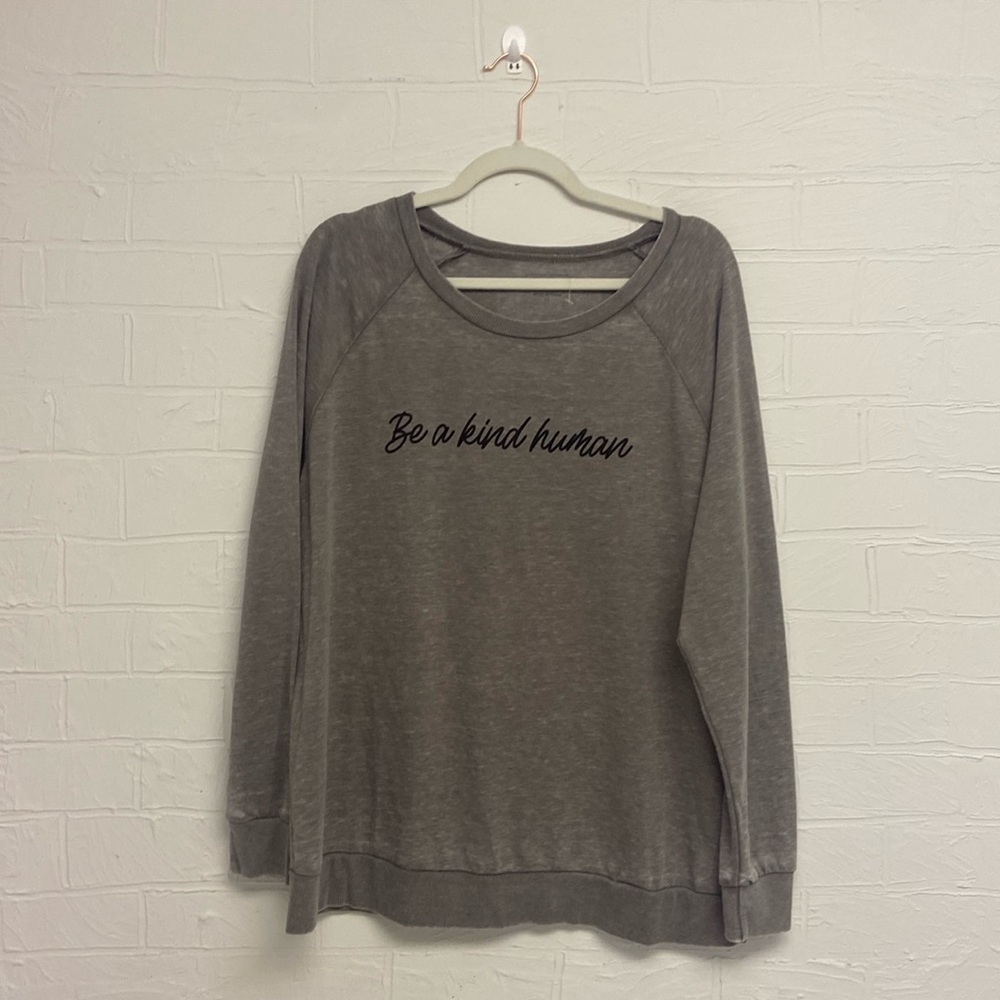 NWOT. Distressed, gray long sleeve tee. Be a kind human. Great Layering tee!